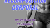 Recomposición Corporal. Ebook